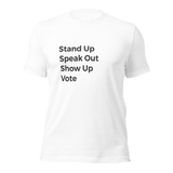 Stand Up Speak Out Vote T-Shirt
