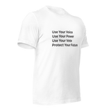 Use Your Voice T-Shirt