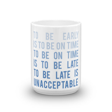 To  Be Early Mug